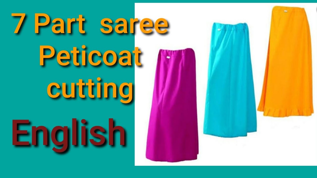 7 part saree petticoat cutting in English YouTube