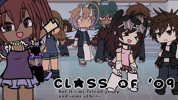 Class of 09 ..but it’s my friend group // rzevd