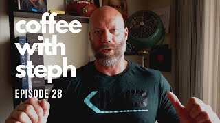 Coffee with Steph | Episode 28 | Strength Coach Q&A