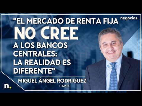 "El mercado de renta fija no cree a los bancos centrales: la realidad es diferente"