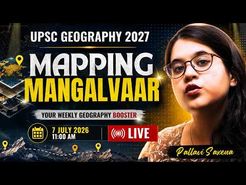 Mapping Mangalwaar | Important Locations in News for UPSC Prelims 2027 | 29 June-5 July 2026