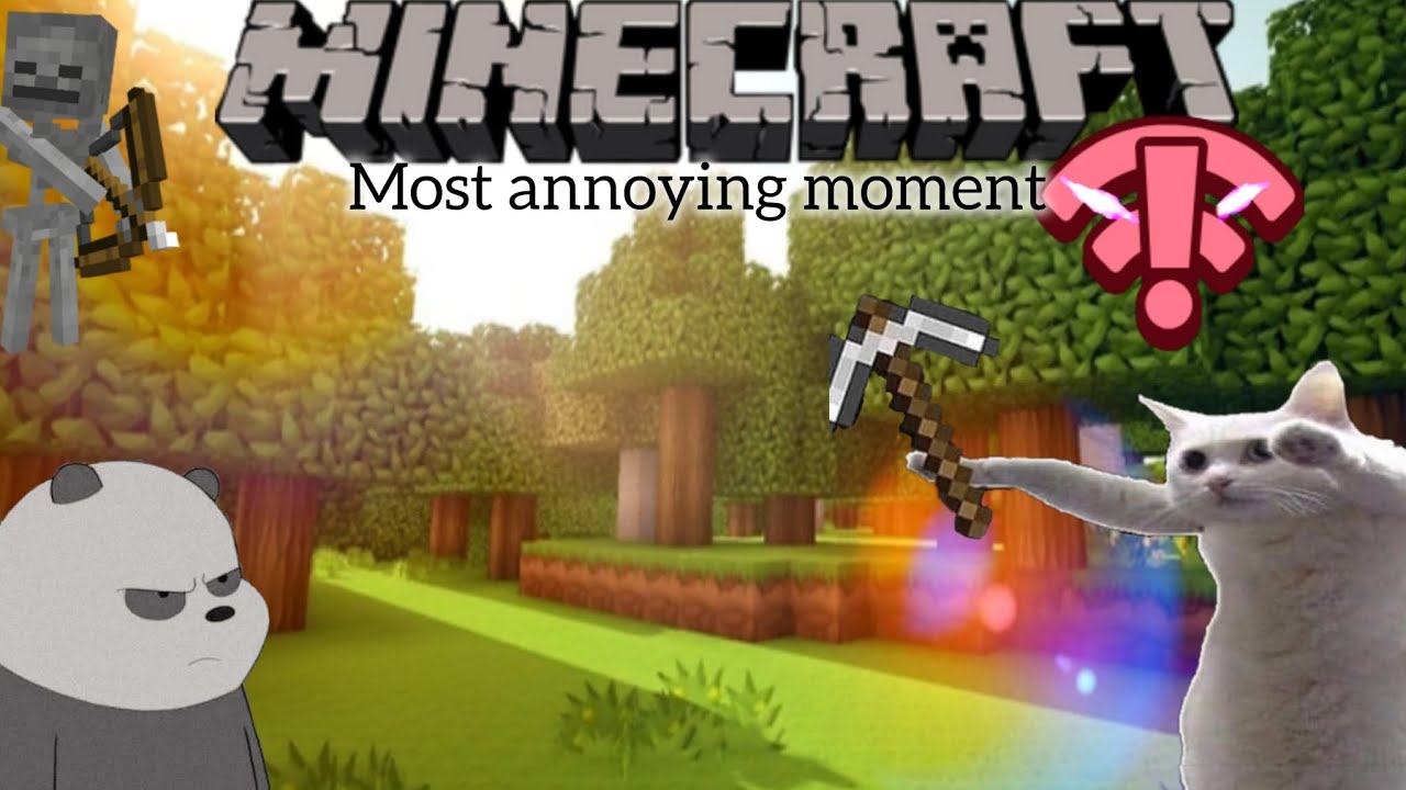 Most annoying things in Minecraft - YouTube