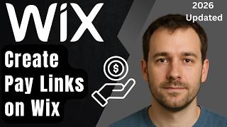 How to Create Pay Links in Wix (Updated 2026 Step-by-Step Beginner Guide)