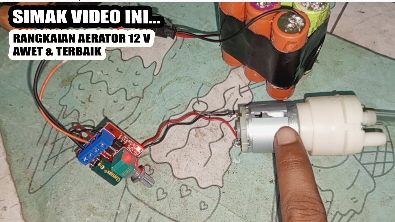 CARA MUDAH MERAKIT AERATOR MENGUNAKAN BATRAI 18650