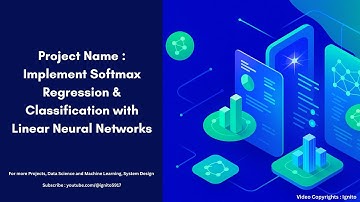 Project Name : Implement Softmax Regression & Classification with Linear Neural Networks