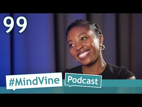 #MindVine​ Podcast Episode 99 - Dr. Chika Stacy Oriuwa