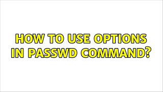 Ubuntu: How to use options in passwd command