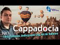 Cappadocia: Fairy Chimneys, Underground City, Hot Air Balloons - Part 1