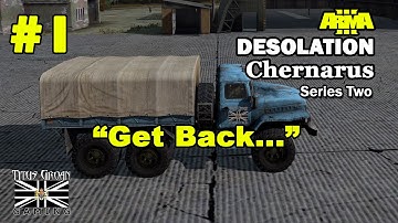 #1 ArmA 3 Desolation Chernarus: "Get Back"