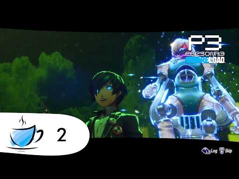 Persona 3 Reload - 2 - I Have the Power