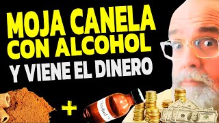 🍂🥃  Moja Canela En Alcohol Y El Dinero Llegará Sin Parar