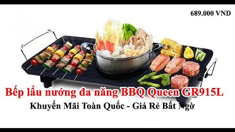 Bếp lẩu nướng đa năng BBQ Queen ( kèm 1 nồi Inox 20cm ) - 689.000 VND