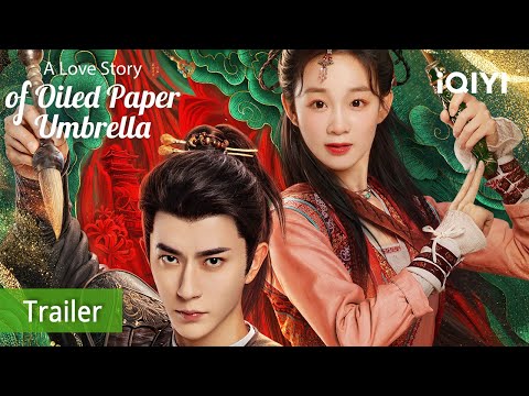 Trailer Protecting Peace Together A Love Story Of Oiled Paper Umbrella IQIYI Philippines