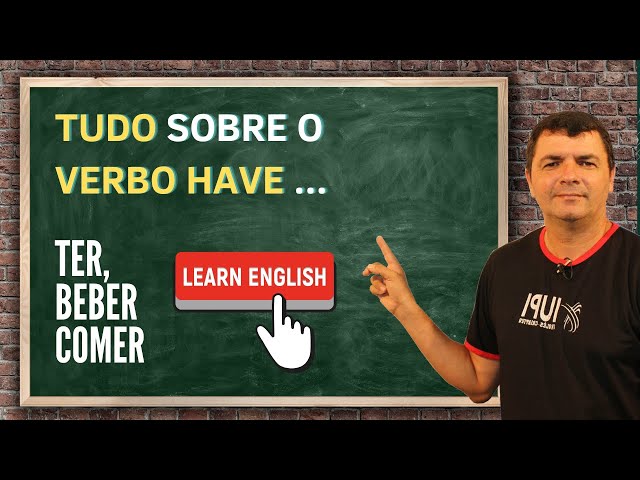 Verbo to have - Iupi Inglês Criativo