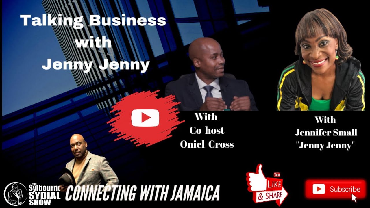 TALKING BUSINESS WITH "JENNY JENNY " CONNECTING WITH JAMAICA YouTube