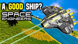 What Makes A Ship Good? | Space Engineers