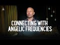 Connecting with Angelic Frequencies 💫