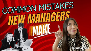 Common Mistakes New Managers Make