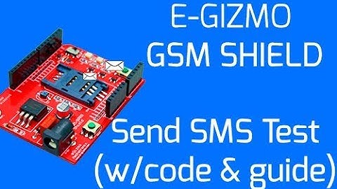 EGizmo GSM Shield Module - Send SMS Test(With Codes and Guides)