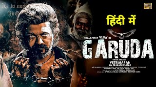 Download Lagu GARUDA (2025) | Thalapathy Vijay | New Released Hindi Dubbed Action Movie | Full HD MP3 Download Lagu GARUDA (2025) | Thalapathy Vijay | New Released Hindi Dubbed Action Movie | Full HD MP3