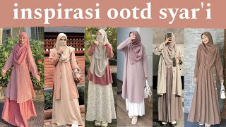 Inspirasi ootd syar'i stylist terbaru | outfit menutup dada | pakaian muslimah cantik dan keren