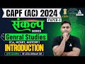 Capf ac 2024  capf ac paper1 general studies introduction  by atul sir