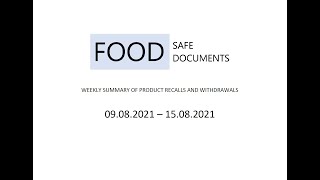 PRODUCT RECALLS & WITHDRAWALS: Food Industry [Week Ending 15.08.2021].