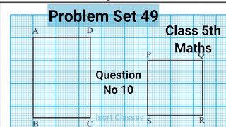problem Set 49 Class 5th Maths| chapter 12 Perimeter and Area | Question No 10