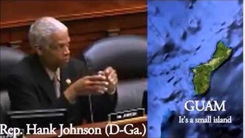 Hank Johnson claims that Guam will capsize...