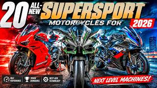 20 All-New Big-Engine SuperSport Motorcycles For 2026 | Ducati, Kawasaki, BMW & More.