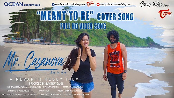 Mr. Casanova | Meant To Be (Cover Song) | A Revanth Reddy Film | RaviTeja Ganni | Pavan Kumar | PR