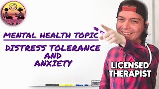 Distress Tolerance and Anxiety |  DrMickLive