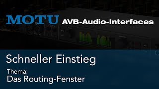 MOTU AVB Interfaces - Das Routing-Fenster