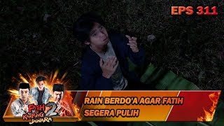 Rain Berdo'a agar Fatih Segera Pulih - Fatih Di Kampung Jawara Eps 311