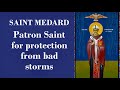 Ref:-eXxvNbZ0Rg Prayer for protection from bad storms and natural disasters st.medard @julietrasco