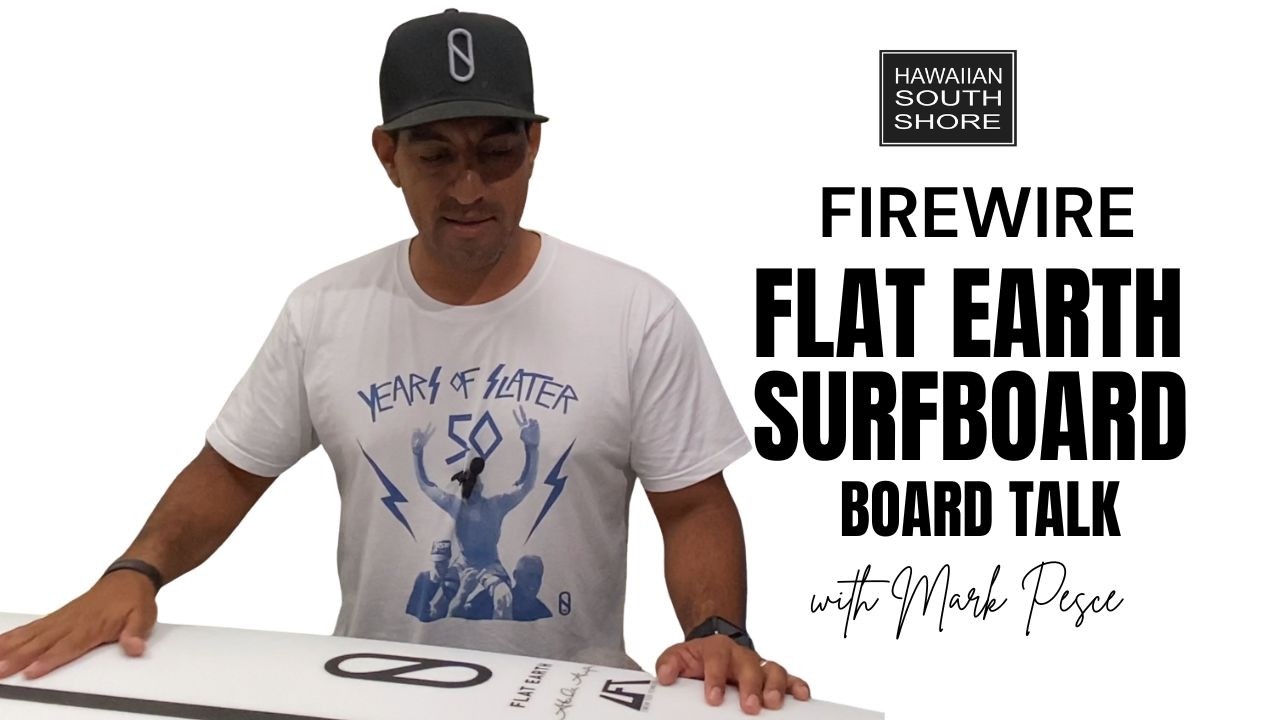 Slater Designs Flat Earth LFT: Firewire Expert Breaks Down
