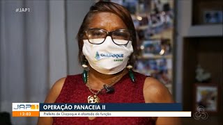 Operacao Panaceia II da Policia Federal afasta da funcao prefeita de Oiapoque