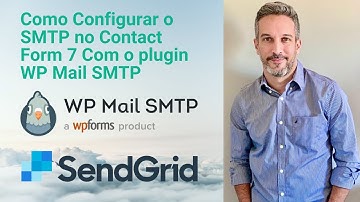 Como Configurar o SMTP no Contact Form 7 Com o plugin WP Mail SMTP