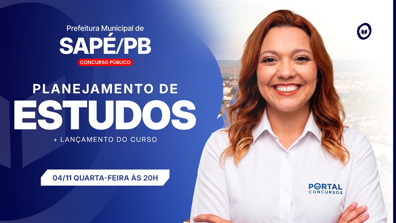 CONCURSO PREF. SAPÉ/PB: PLANEJAMENTO DE ESTUDOS + LANÇAMENTO DO CURSO