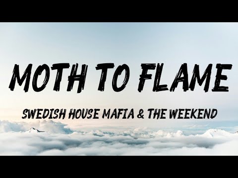 Swedish House Mafia & The Weeknd - Moth To A Flame (Lyrics)