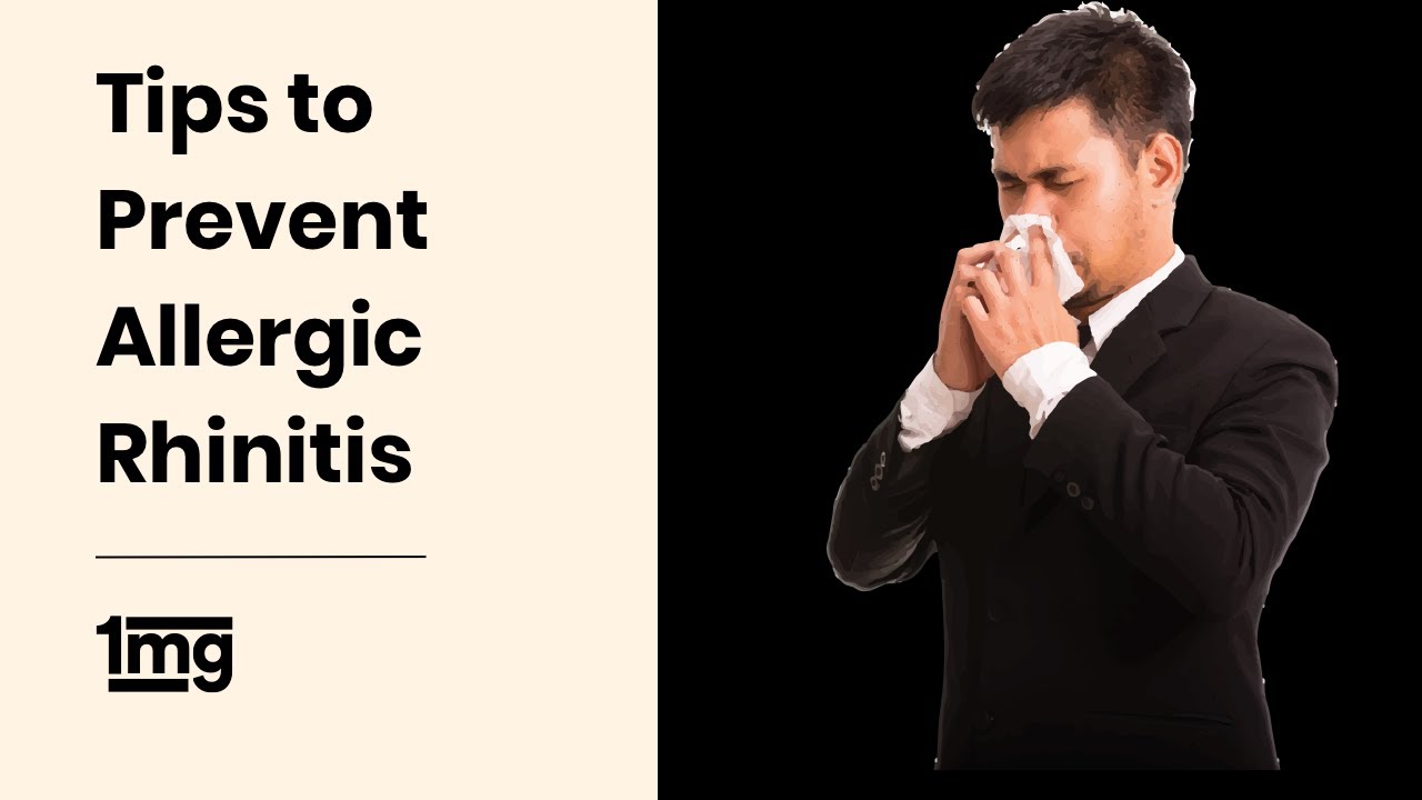 Top Tips to Prevent Allergic Rhinitis | Dr. Vibhu Kawatra | 1mg