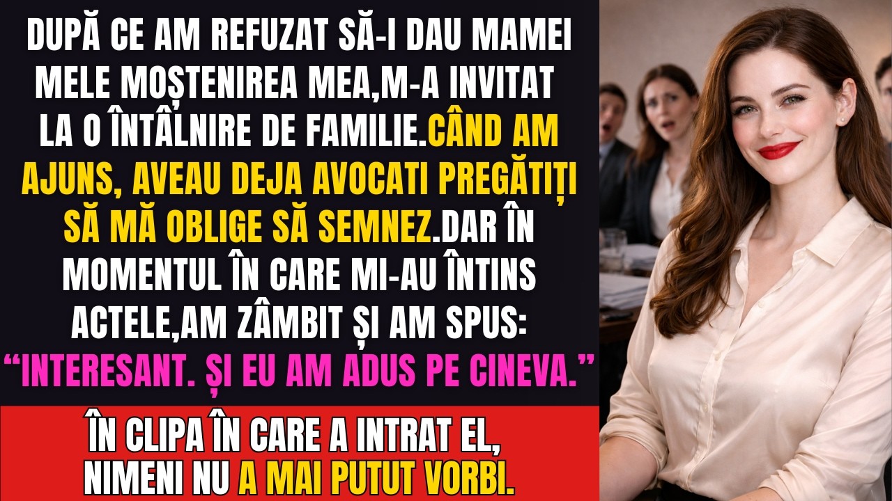 Când am refuzat să le dau părinților moștenirea, m-au chemat la o ședință de familie -am venit cu...