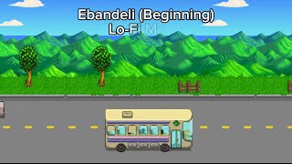 EBANDELI (BEGINNING) - LOFI