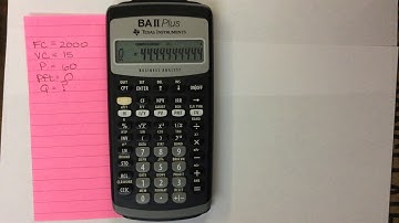 BA II Plus Calculator Tutorial: Break-Even Analysis