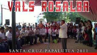 BANDAS DE SANTA CRUZ PAPALUTLA / VALS ROSALBA