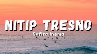 Download Lagu Safira Inema - Nitip Tresno | Tak Simpen Ning Njero Ati (Official Music Video Lyric) MP3