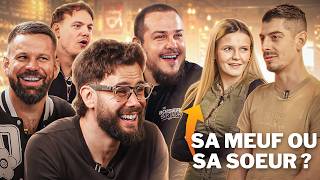 SA MEUF OU SA SOEUR ?! ( ft Laboiserie Giuseppe et Lebouseuh )