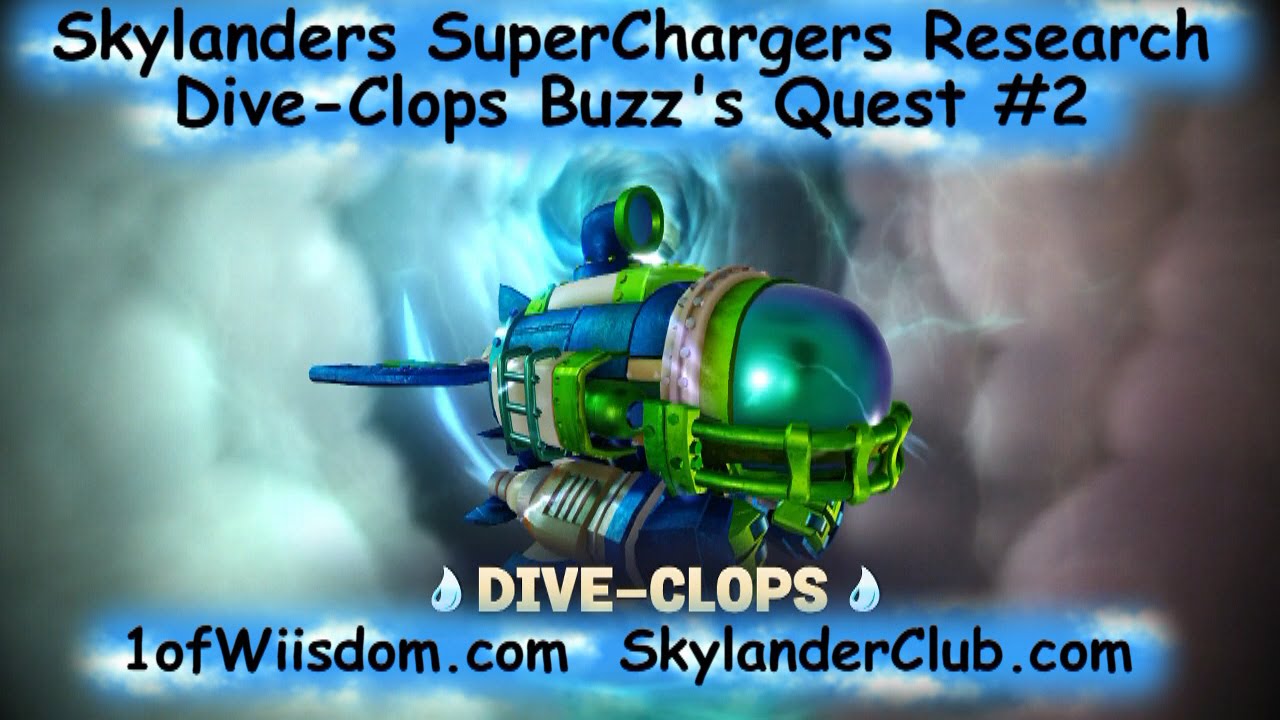 Skylanders SuperChargers Research DiveClops Buzz's Quest 2 and Dive
