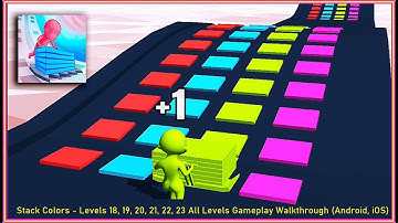 Stack Colors - Levels 18, 19, 20, 21, 22, 23 All Levels Gameplay Walkthrough (Android, iOS)