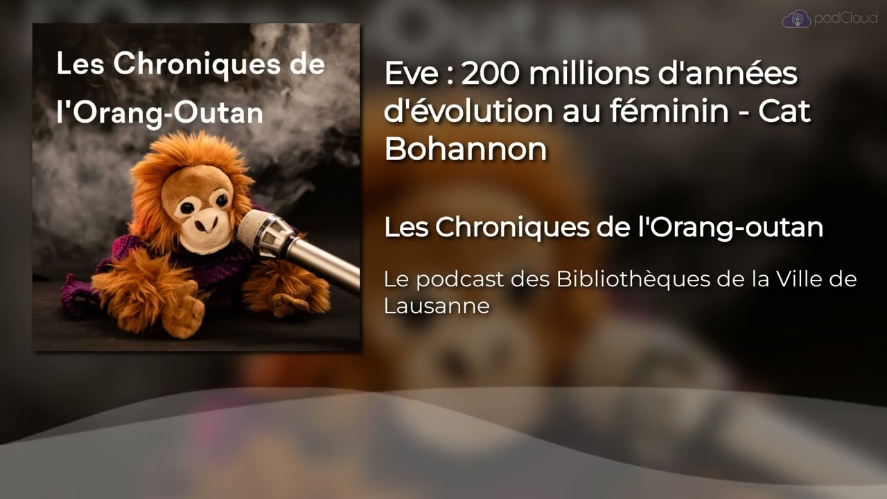 Eve : 200 millions d'années d'évolution au féminin- Cat Bohannon | Podcast #86